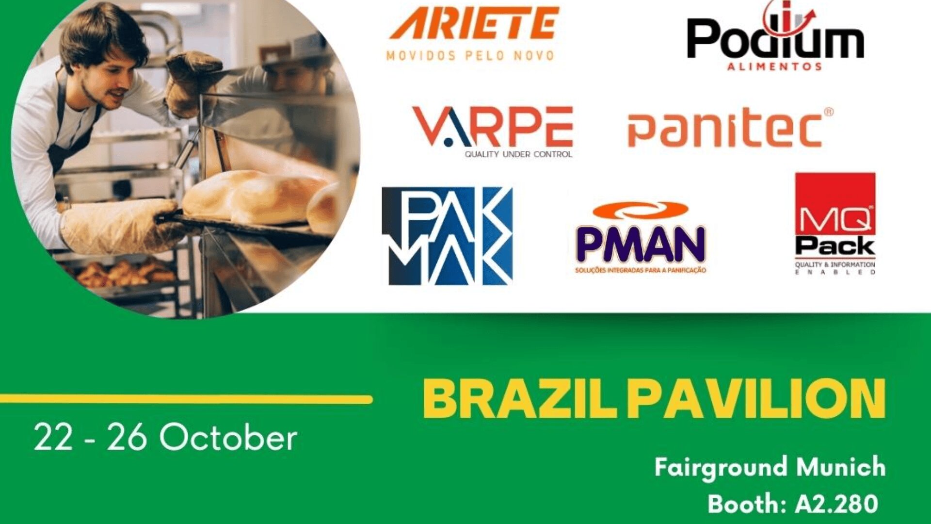 A baker handles bread in front of logos for Ariete, Podium Alimentos, Varpe, Pantec, Pakmak, PMAN, and MQ Pack. Text reads Brazil Pavilion, 22–26 October, Fairground Munich, Booth: A2.280.