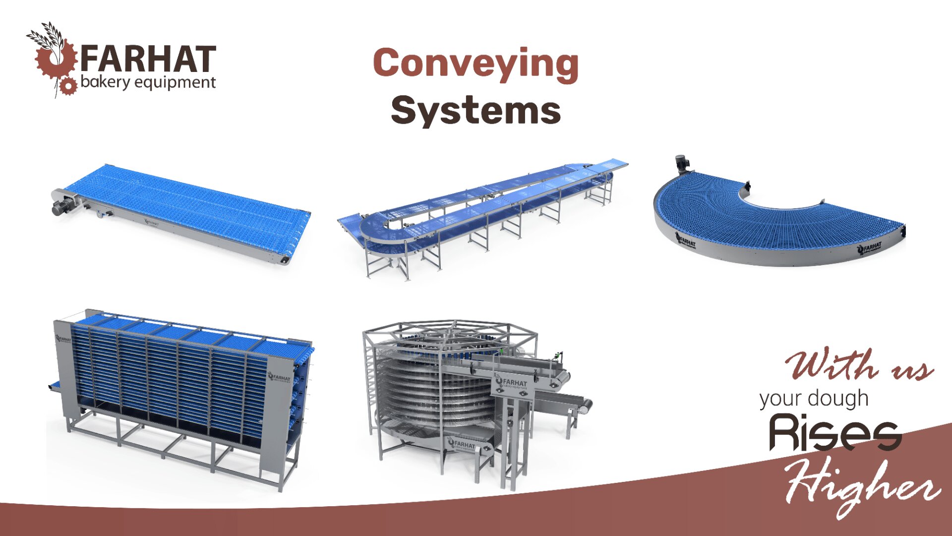 Six different blue industrial conveying systems for bakery production are displayed, with the Farhat bakery equipment logo, the words Conveying Systems, and the slogan With us, your dough rises higher.