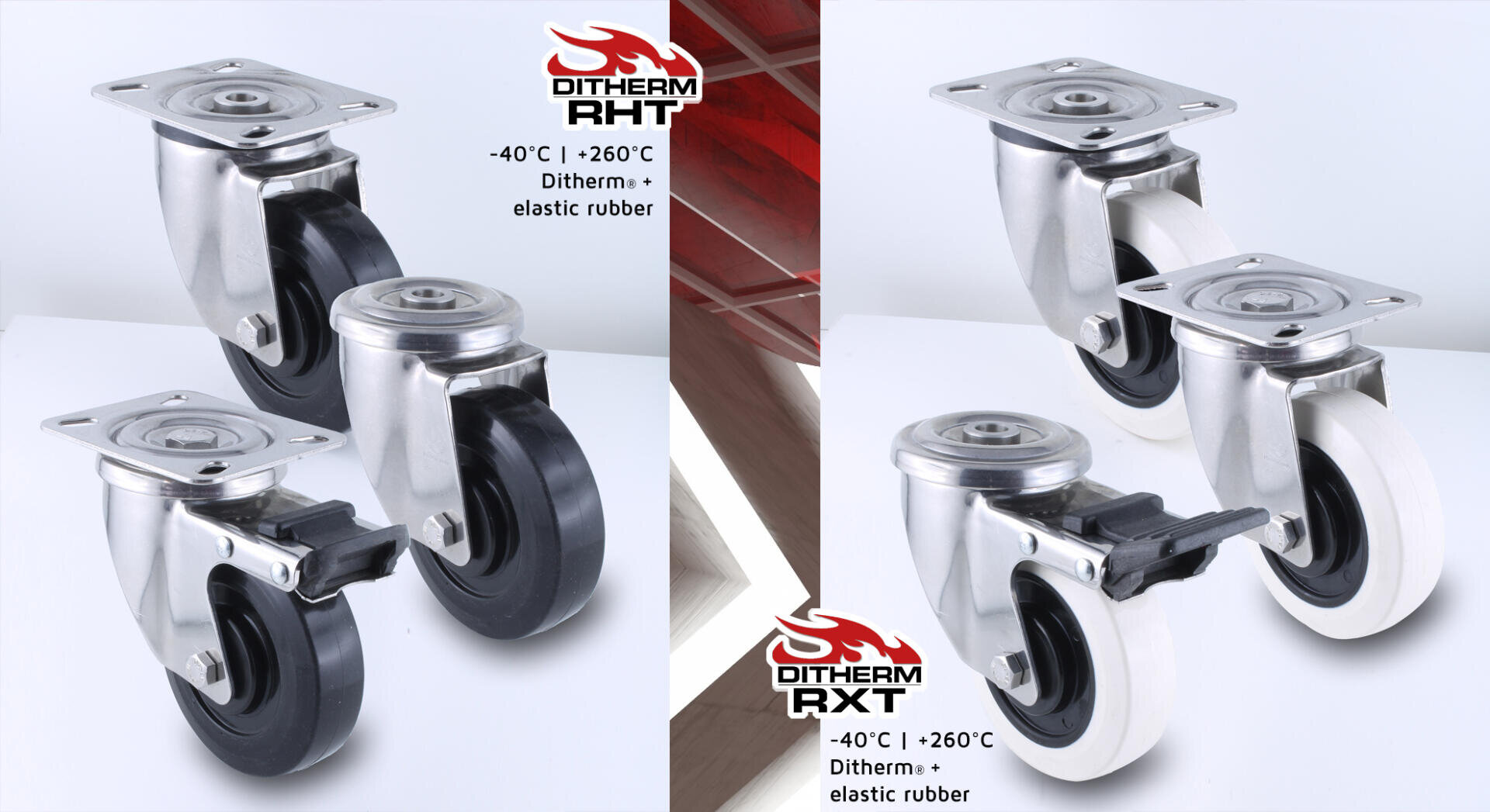 Four industrial caster wheels are shown on the left, two with black rubber and two with white rubber, and two on the right, one black and one white, labeled Ditherm RHT and RXT for high temperature use (-40°C to 260°C).