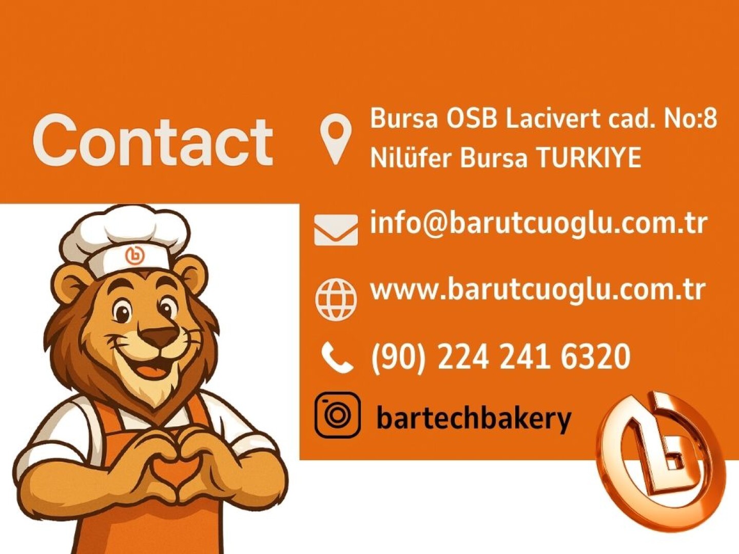 Contact information for Barutcuoglu Bakery is shown with a smiling cartoon lion in a chef hat making a heart shape with its hands. Various contact details and social media icons are displayed on an orange background.