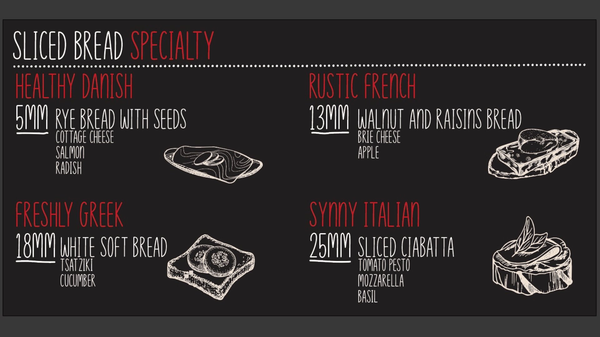 A menu of sliced bread specialties with illustrations: Healthy Danish (rye bread with seeds, cottage cheese, salmon, radish), Rustic French (walnut and raisins bread, brie, apple), Freshly Greek (white soft bread, tzatziki, cucumber), Sunny Italian (sliced ciabatta, tomato pesto, mozzarella, basil).