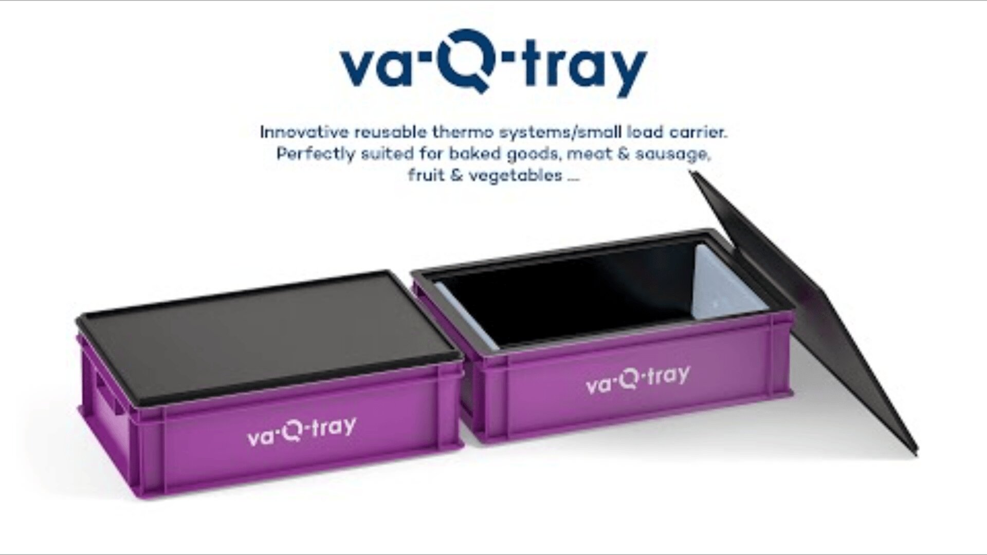 Zwei violette va-Q-tray-Isolierbehälter, einer offen und einer geschlossen, mit schwarzen Deckeln; konzipiert für den Transport von Backwaren, Fleisch, Wurst, Obst und Gemüse. Der Text oben beschreibt ihre Eigenschaften.
