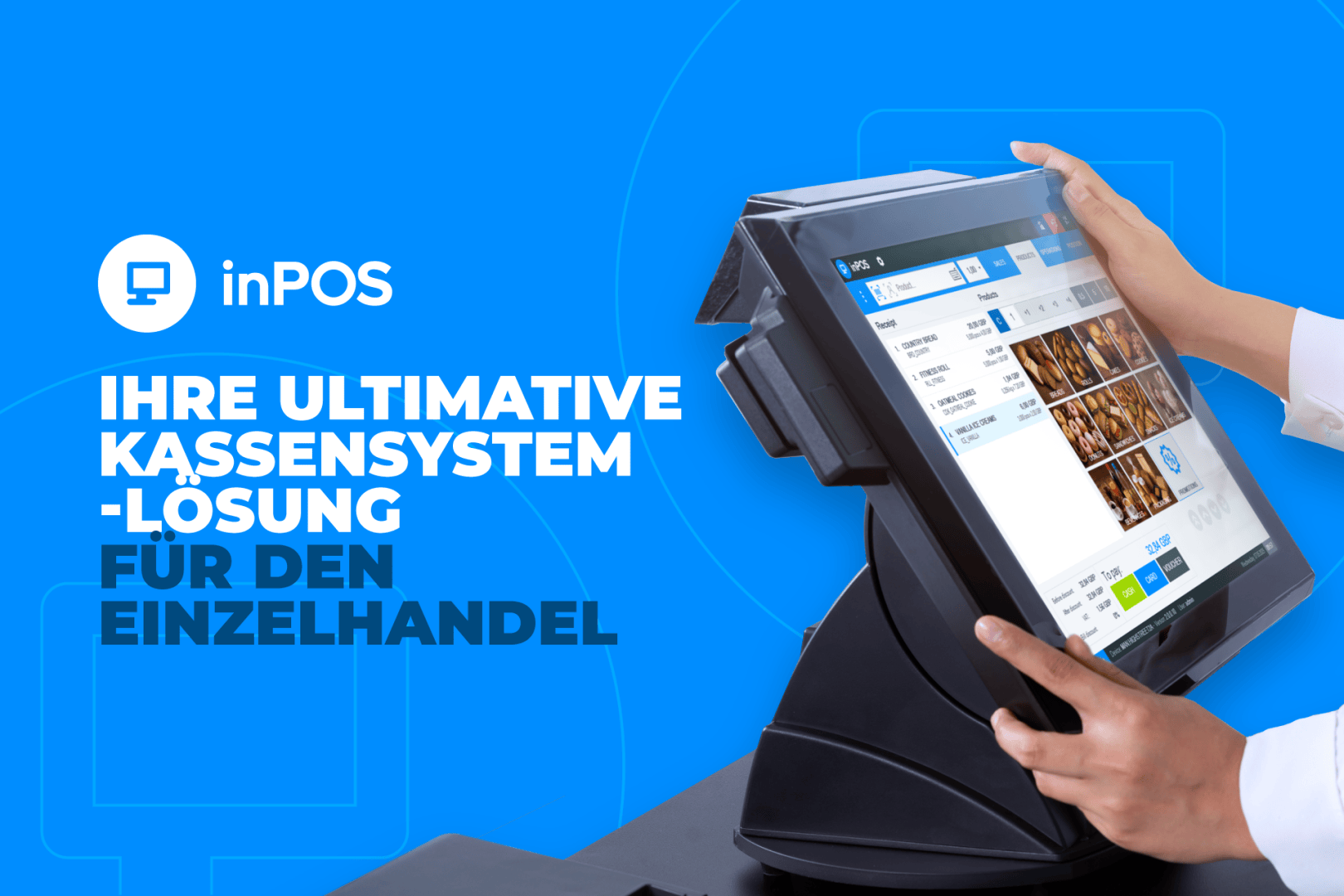 Eine Person, die ein Touchscreen-Kassensystem mit dem Text inPOS Ihre ultimative Kassensystem-Lösung für den Einzelhandel auf blauem Hintergrund verwendet. Auf dem Bildschirm wird eine Einzelhandelsoberfläche mit Produktbildern angezeigt.